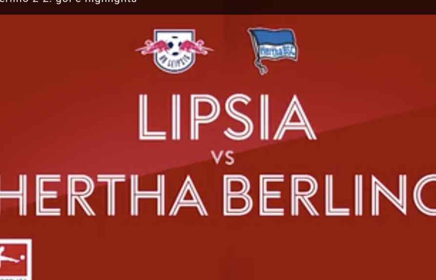 lipsia_herta_berlino_gol_highlights